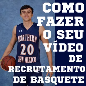 Imagem de capa para o Curso online Como Fazer o Seu Vídeo de Recrutamento de Basquete