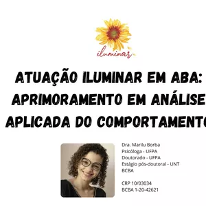 Imagem de capa para o Curso online Plano 1 - Atuação Iluminar em ABA: aprimoramento em Análise Aplicada do Comportamento