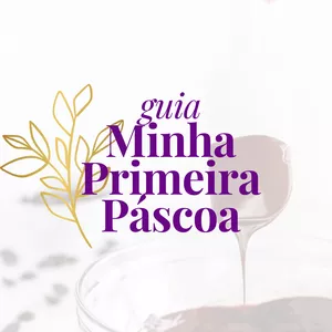 Imagem de capa para o Ebook Guia Minha primeira Páscoa