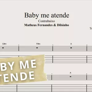 Imagem de capa para o Ebook Baby me atende - Matheus Fernandes &amp; Dilsinho: Transcrição p/ Contrabaixo c/ Tablatura + Partitura