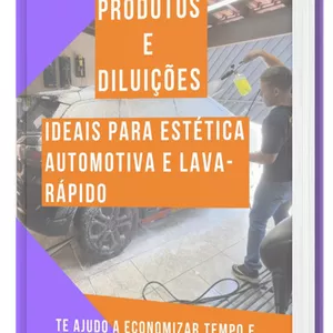 Imagem de capa para o Ebook Produtos e Diluições Ideais para Estética Automotiva e Lava-Rápido