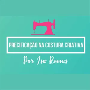 Imagem de capa para o Curso online Precificação na Costura Criativa