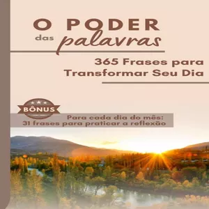 Imagem de capa para o Ebook O Poder das Palavras: 365 Frases para Transformar Seu Dia