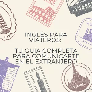 Imagen de portada para Ebook Inglés para Viajeros: Tu Guía Completa para Comunicarte en el Extranjero
