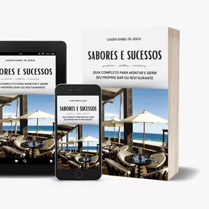 Imagem de capa para o Ebook Ebook "Sabores e Sucessos: Guia Completo para Montar e gerir seu próprio Bar ou Restaurante"
