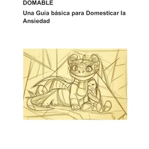 Imagen de portada para Ebook LA ANSIEDAD, UN DRAGÓN DOMABLE