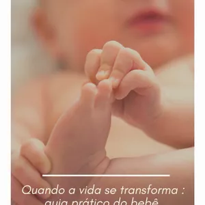 Imagem de capa para o Ebook Quando a vida se transforma guia prático de cuidados com bebês recém nascidos
