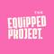 The Equipped Project 