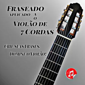 Imagem de Fraseado aplicado ao violão de 7 cordas criado por Rafael na hotmart