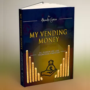 Imagen de portada para Ebook MY VENDING MONEY E-BOOK - El negocio de los ingresos pasivos