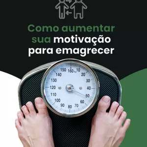 Imagem de capa para o Ebook Como Aumentar sua Motivação para emagrecer 