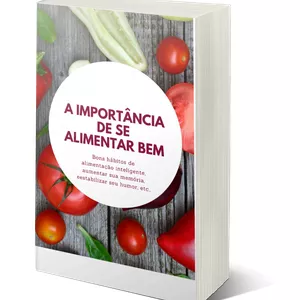 Imagem de capa para o Ebook A Importância de se Alimentar Bem