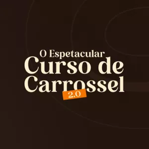 Imagem de capa para o Curso online O Espetacular Curso de Carrossel 2.0
