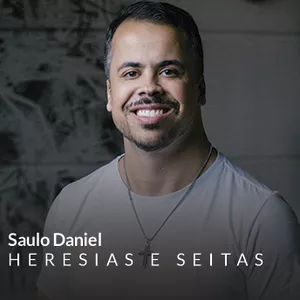 Imagem de capa para o Curso online Aprenda Identificar Heresias e Seitas com Saulo Daniel