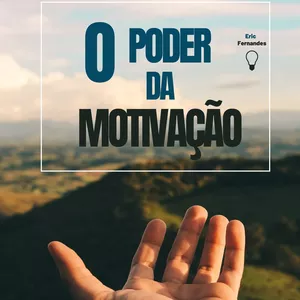 Imagem de capa para o Ebook O Poder da Motivação 