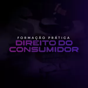Imagem de capa para o Curso online Formação Prática em Direito do Consumidor