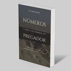 Imagem de capa para o Ebook 10 - Números: A Bíblia de Esboços Bíblicos Para Pregação de Sermões e Estudo Bíblico