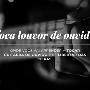 Imagem de capa para o Curso online ACADEMIA DA GUITARRA DE OUVIDO 