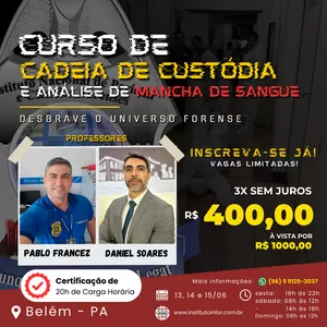 Imagem de capa para o Evento presencial Curso de Cadeia de Custódia e Análise de Manchas de Sangue - Belém/PA