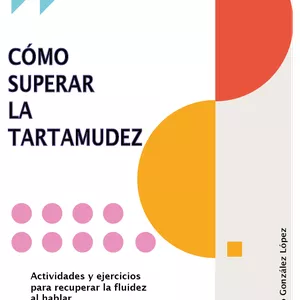 Imagen de portada para Ebook Cómo Superar la Tartamudez: Guía Práctica de Actividades