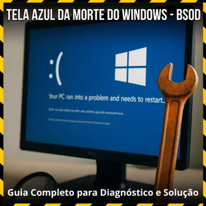 Imagem de capa para o Ebook Tela Azul da Morte do Windows (BSOD) - Guia Completo para Diagnóstico e Solução