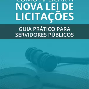 Imagem de capa para o Ebook Aplicação prática da Lei 14.133/2021 — passo a passo para prefeituras