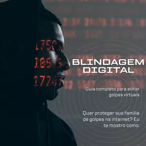Imagem de capa para o Ebook Blindagem Digital - Guia completo para evitar golpes na internet