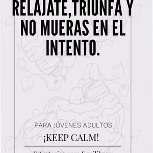 Imagen de portada para Ebook RELÁJATE, TRIUNFA Y NO MUERAS EN EL INTENTO
