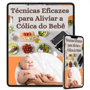 Imagem de capa para o Ebook Descubra Técnicas Eficazes para Aliviar a Cólica do Bebê