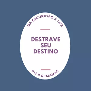 Imagem de capa para o Curso online Destrave seu Destino