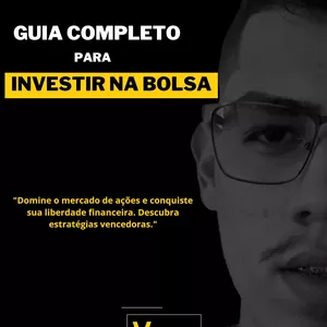 Guia completo para investir na Bolsa de valores>
