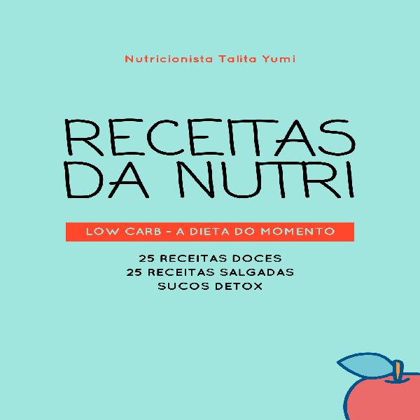 E Book 50 Receitas Práticas Low Carb Nutricionista Talita Yumi Learn A New Skill Ebooks Or Documents Hotmart