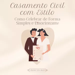 Imagem de capa para o Ebook Casamento Civil com Estilo: Como Celebrar de Forma Simples e Emocionante