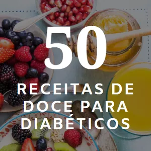 Imagem de capa para o Ebook 50 Receitas De Doces Para Diabéticos