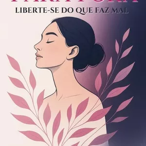 Imagem de capa para o Ebook Bota Para Fora Liberte-se do Que Faz Mal