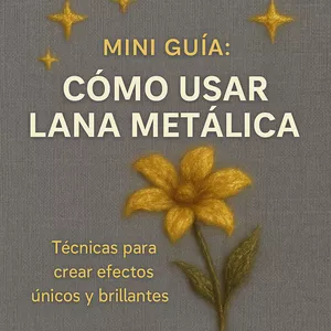 Imagen de portada para Ebook Mini Guía: Cómo Usar Lã Metálica o Especial