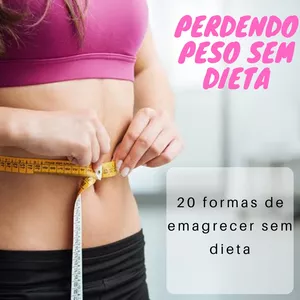 Imagem principal do produto 20 FORMAS DE PERDER PESO SEM DIETA
