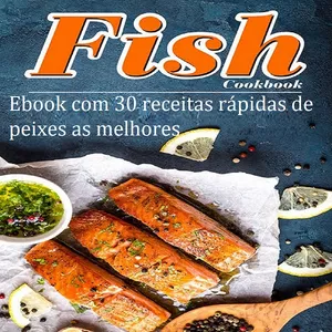 Imagem principal do produto 30 receitas rápidas de peixes as melhores