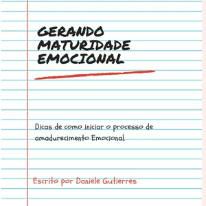 Imagem de capa para o Ebook Gerando maturidade emocional.