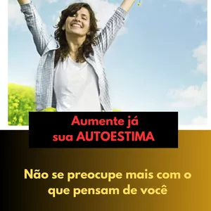 Imagem de capa para o Ebook Aumente já sua Autoestima