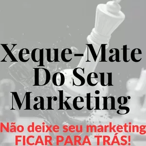 Imagem de XEQUE-MATE DO SEU MARKETING DIGITAL  criado por Jakson Vargas  na hotmart