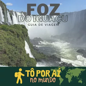 Imagem de capa para o Ebook Guia de Viagem Foz do Iguaçu 2024
