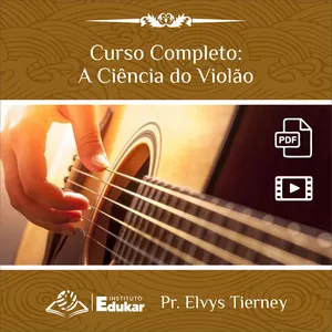 Imagem do curso CURSO COMPLETO: A CIÊNCIA DO VIOLÃO 