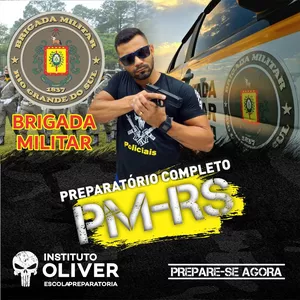 Imagem principal do produto 👮🏼‍♂ BRIGADA MILITAR do Rio Grande do Sul 👮🏼‍♂ PM-RS - Instituto Óliver 