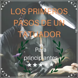 Imagen de portada para Ebook LOS PRIMEROS PASOS DE UN TATUADOR