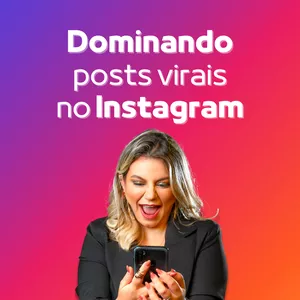 Imagem de capa para o Curso online Dominando posts virais no Instagram