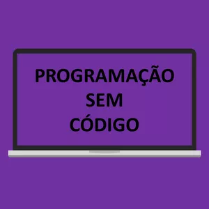 Imagem do curso Programação Sem Código com BUBBLE: Conheça e Crie seu 1º Aplicativo