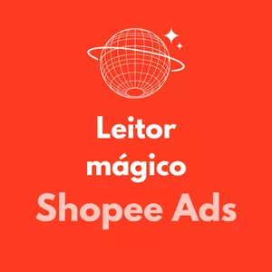 Imagem de Leitor Mágico Shopee Ads criado por Adriano Mendes Soares na hotmart