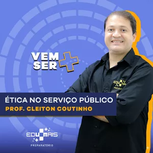 Imagem de capa para o Curso online IBGE - Ética no Serviço Público com Profº Cleiton Coutinho