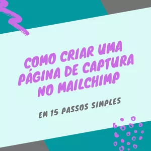 Imagem de capa para o Ebook Como criar uma página de captura pelo mailchimp